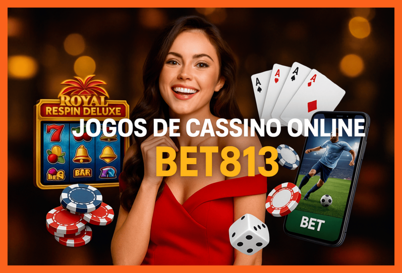 Jogos de cassino online inovadores e emocionantes na BET813